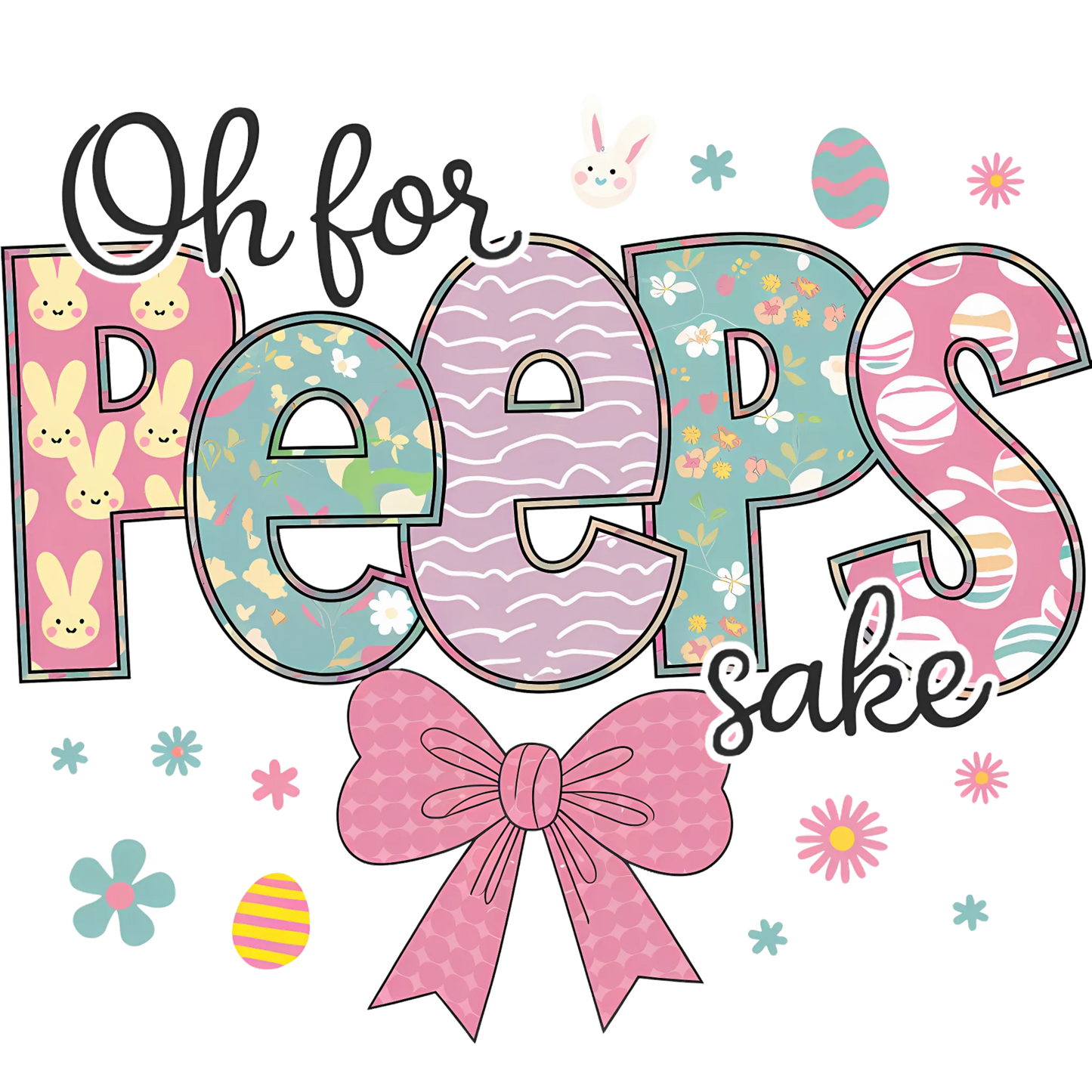 Oh for Peeps Sake T-Shirt