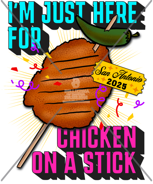Here for Chicken on a Stick T-Shirt