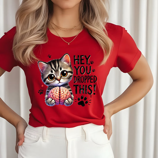 You dropped this T-Shirt